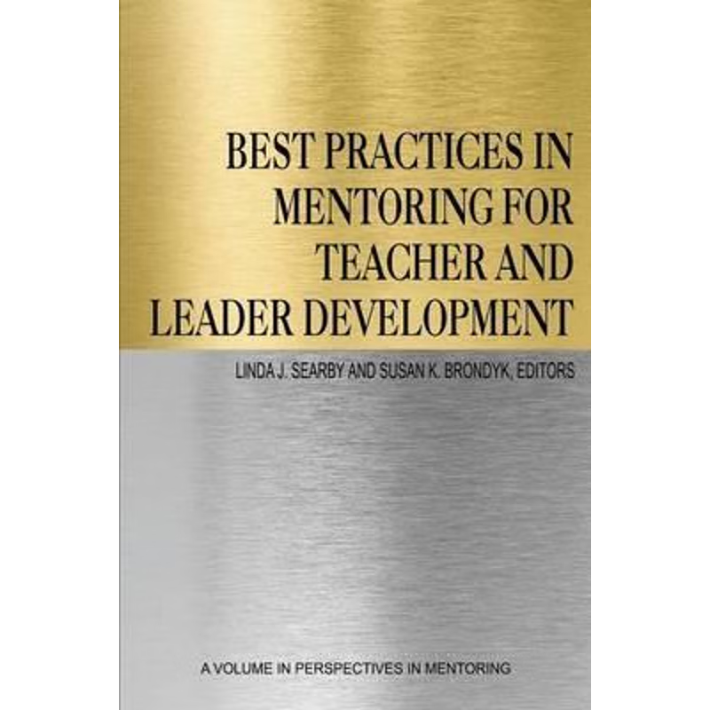 按需印刷不退不换Best Practices in Mentoring for Teacher and Leader Development[9781681232980]