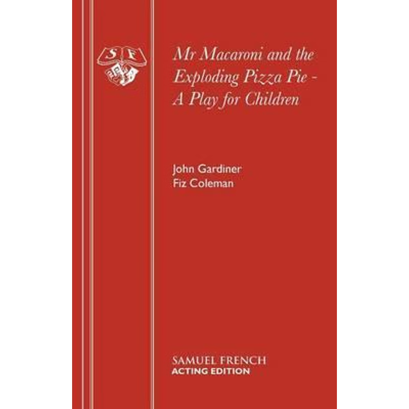 按需印刷Mr Macaroni and the Exploding Pizza Pie - A Play for Children[9780573050626]