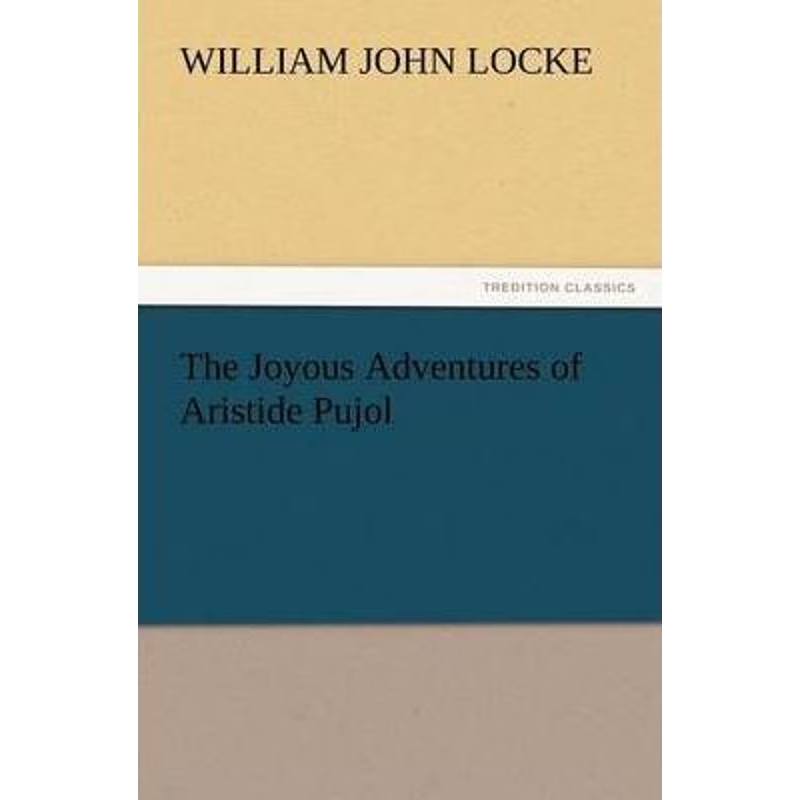 按需印刷The Joyous Adventures of Aristide Pujol[9783847222088]