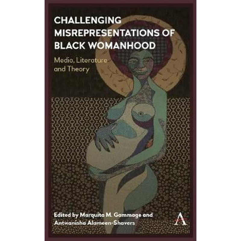 按需印刷不退不换Challenging Misrepresentations of Black Womanhood[9781783089376]
