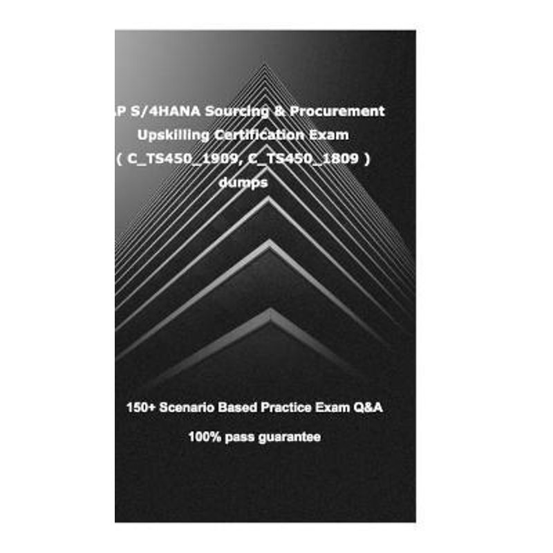 按需印刷不退不换SAP S/4HANA Sourcing and Procurement Upskilling Certification Exam ( C_TS450_1909, C_TS450_1809 )[978103