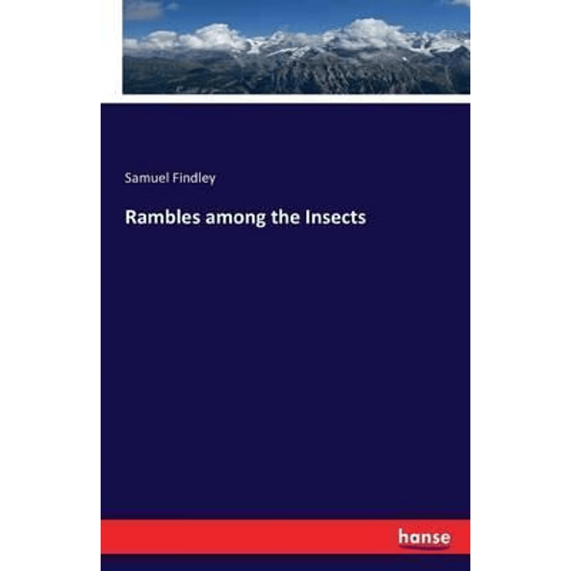 按需印刷不退不换Rambles among the Insects[9783743327177]
