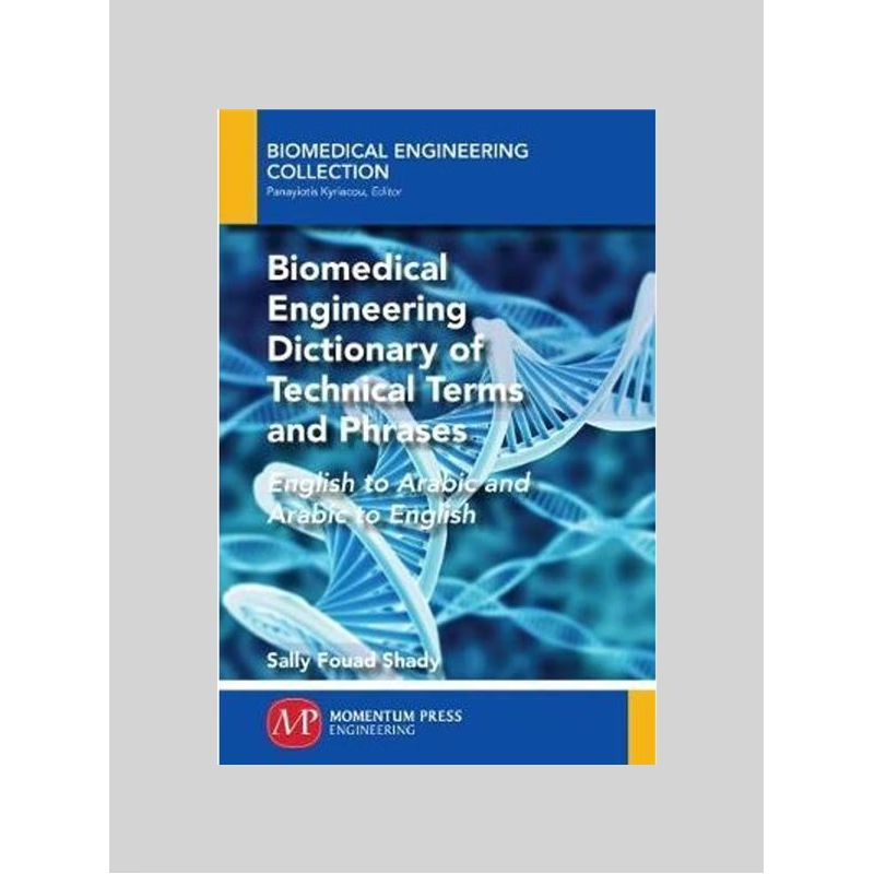 按需印刷不退不换Biomedical Engineering Dictionary of Technical Terms and Phrases[9781945612428]