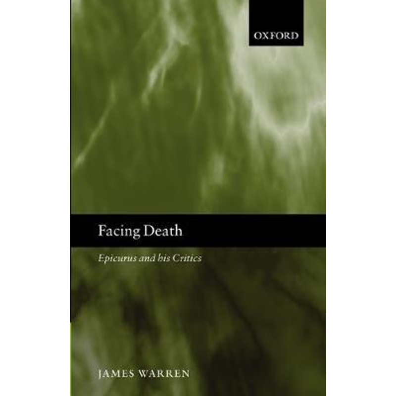 按需印刷Facing Death:Epicurus and his Critics[9780199297696]