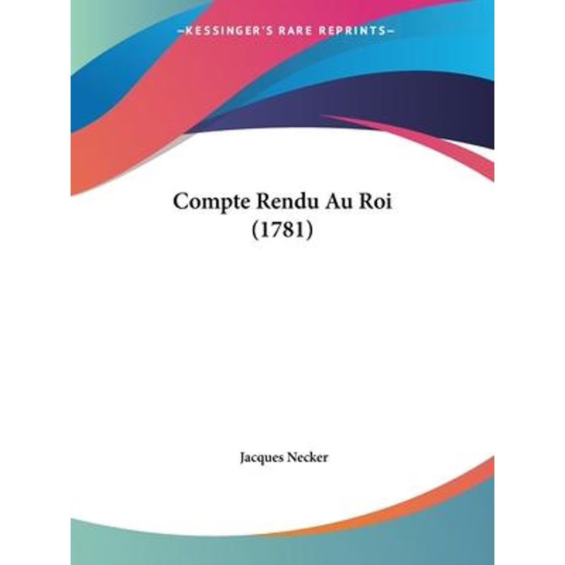 按需印刷不退不换Compte Rendu Au Roi (1781)[9781104016838]