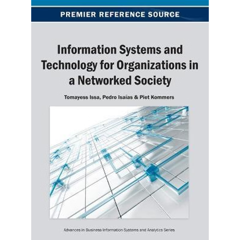 按需印刷Information Systems and Technology for Organizations in a Networked Society[9781466640627]