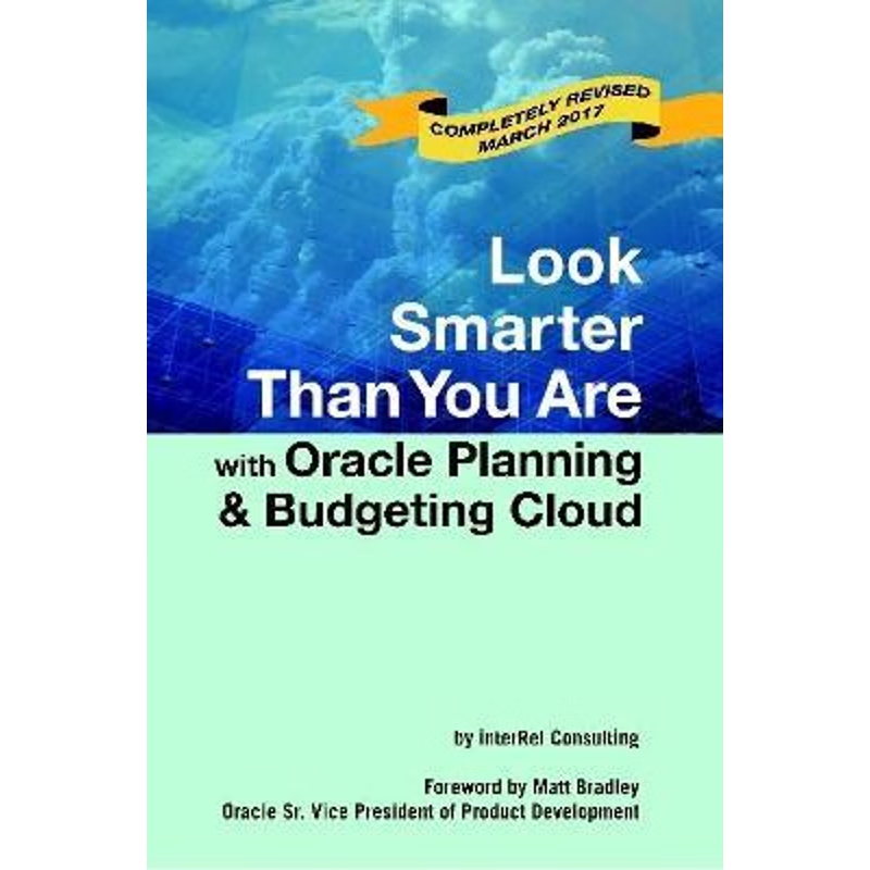 按需印刷Look Smarter Than You Are with Oracle Planning and Budgeting Cloud[9781365733451]