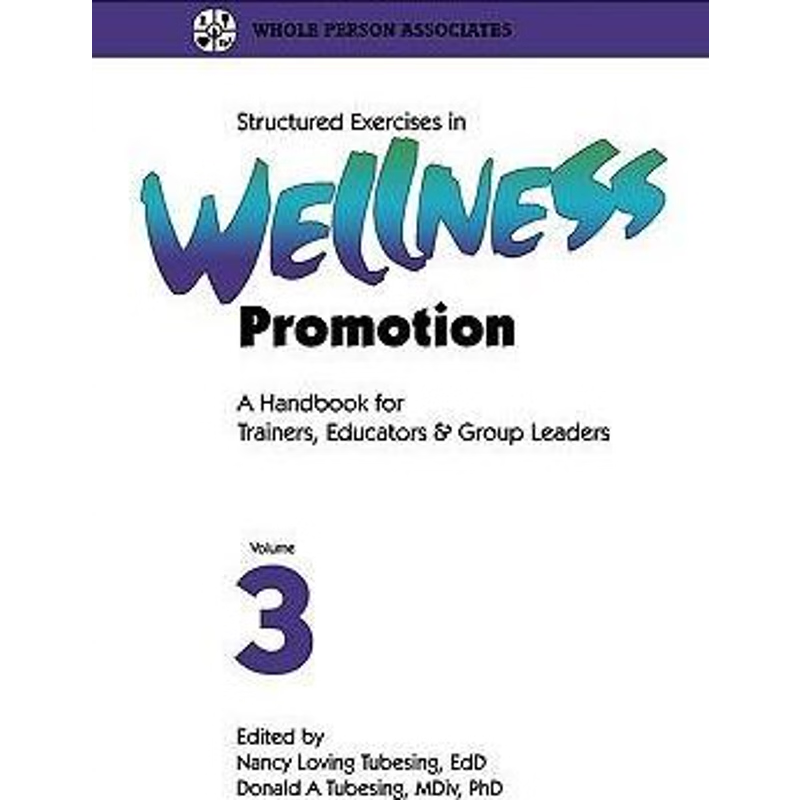 按需印刷Structured Exercises in Wellness Promotion Vol 3[9781570250200]