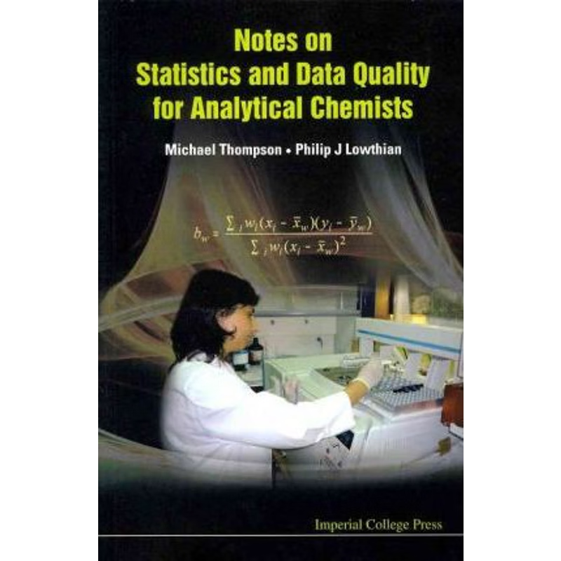 按需印刷不退不换Notes on Statistics and Data Quality for Analytical Chemists[9781848166172]
