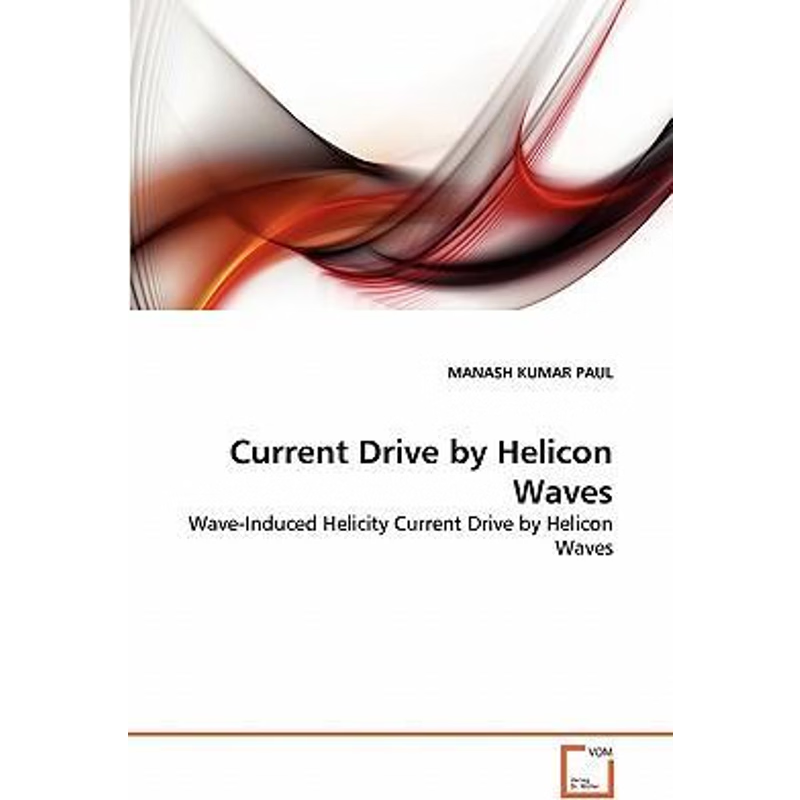 按需印刷Current Drive by Helicon Waves[9783639327663]