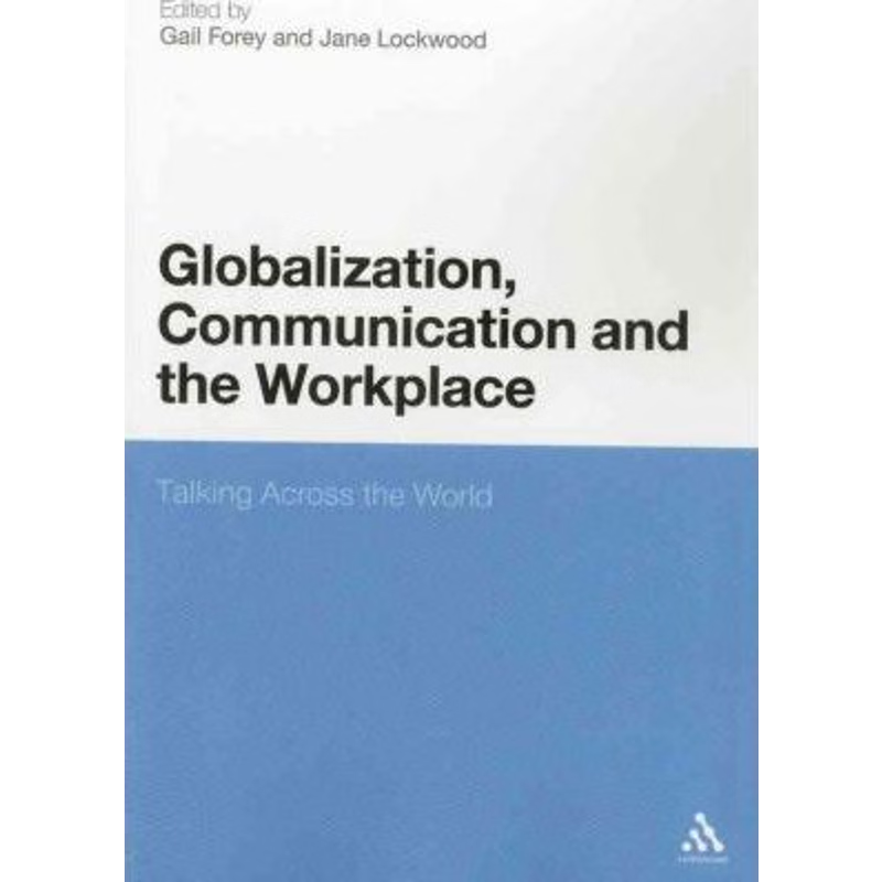 按需印刷Globalization, Communication and the Workplace[9781441107671]