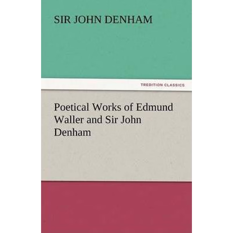 按需印刷Poetical Works of Edmund Waller and Sir John Denham[9783842446052]