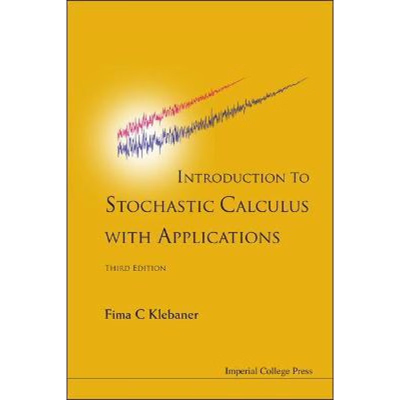 按需印刷Introduction to Stochastic Calculus with Applications[9781848168312]
