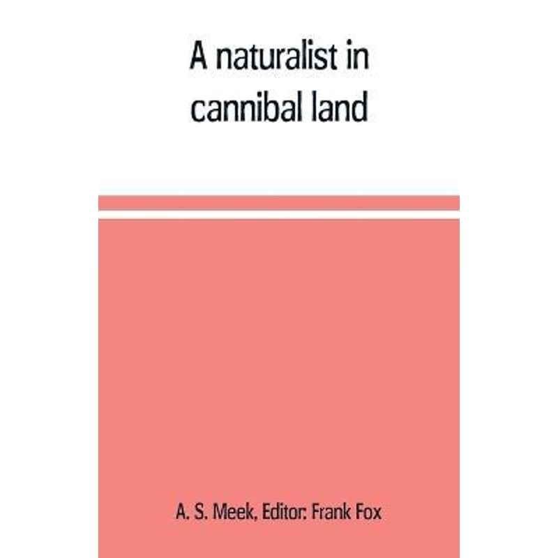 按需印刷A naturalist in cannibal land[9789353709938]