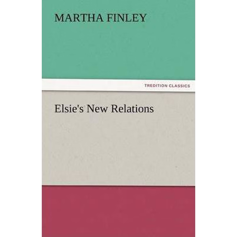 按需印刷Elsie's New Relations[9783842477070]