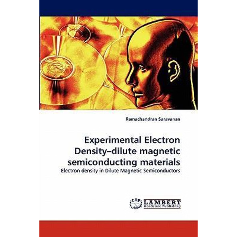 按需印刷Experimental Electron Density-Dilute Magnetic Semiconducting Materials[9783838396668]