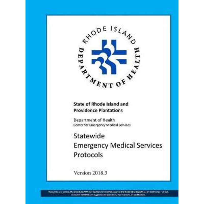 按需印刷不退不换R.I. Statewide EMS Protocols 2018.03[9780359366378]