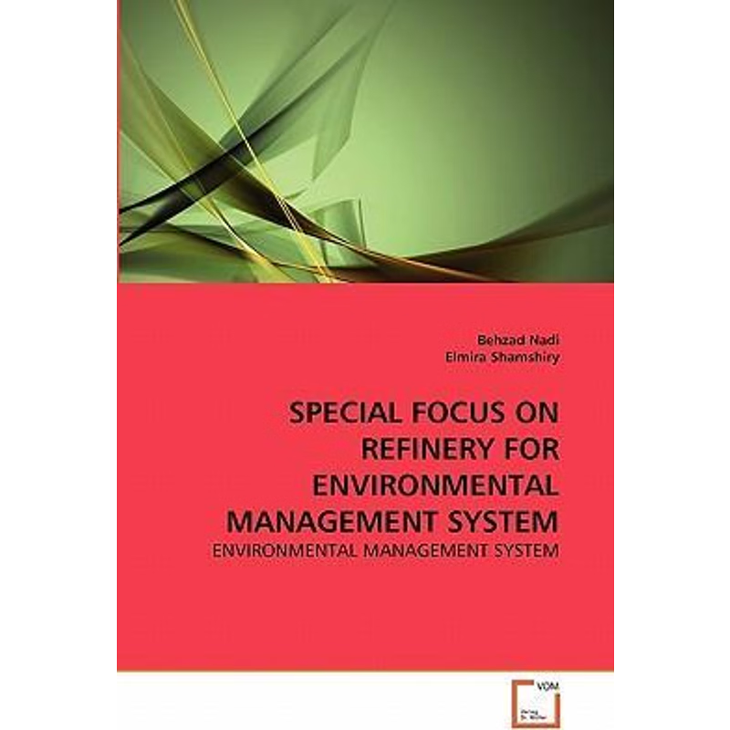 按需印刷SPECIAL FOCUS ON REFINERY FOR ENVIRONMENTAL MANAGEMENT SYSTEM[9783639301519]