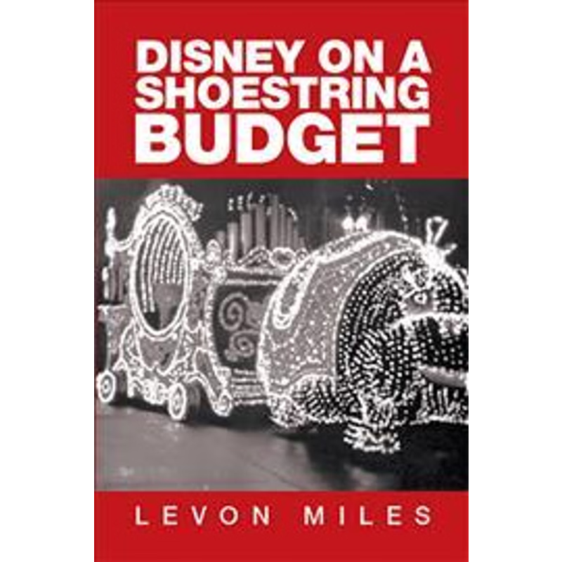 按需印刷Disney on a Shoestring Budget[9781524586188]