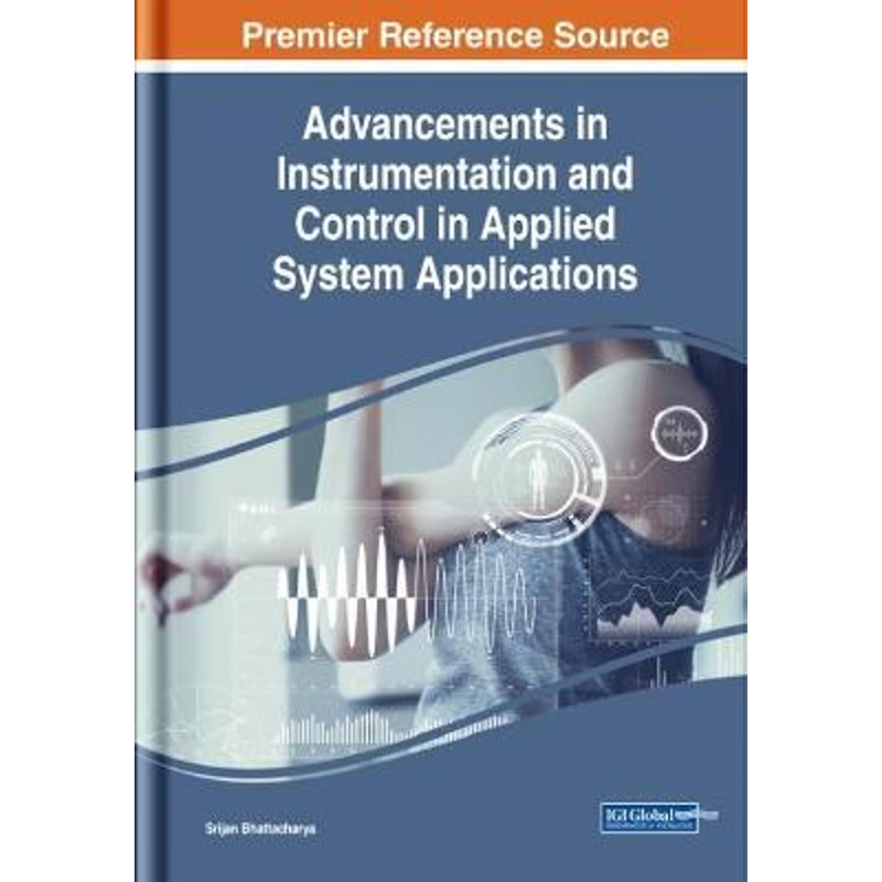 按需印刷Advancements in Instrumentation and Control in Applied System Applications[9781799825845]