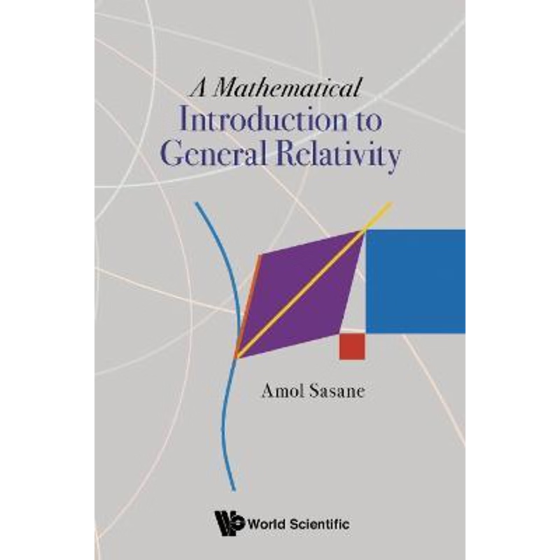 按需印刷A Mathematical Introduction to General Relativity[9789811243776]