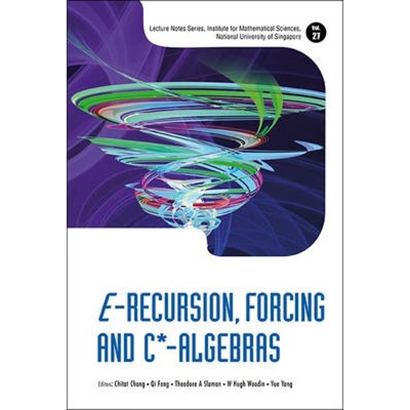 按需印刷E-Recursion, Forcing and C*-Algebras[9789814602631]