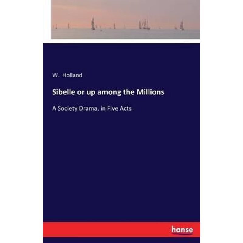 按需印刷Sibelle or up among the Millions[9783743444096]