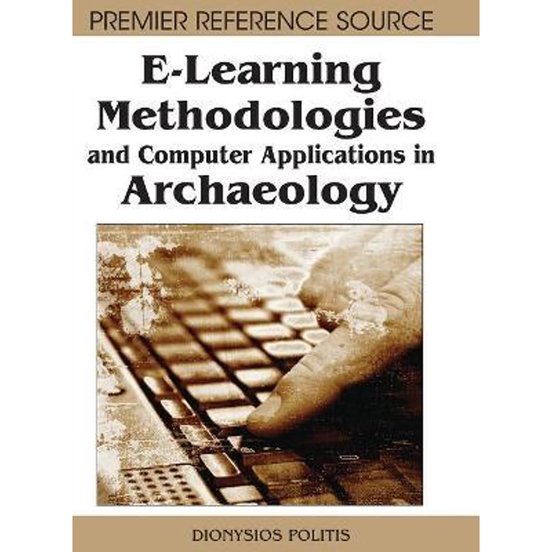 按需印刷E-Learning Methodologies and Computer Applications in Archaeology[9781599047591]