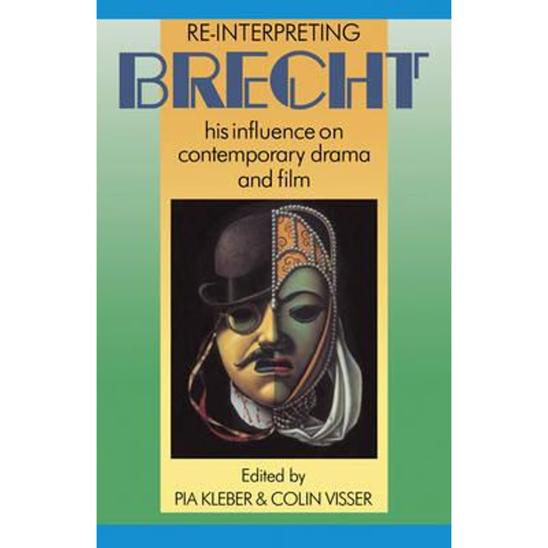 预订Re-interpreting Brecht:His Influence on Contemporary Drama and Film