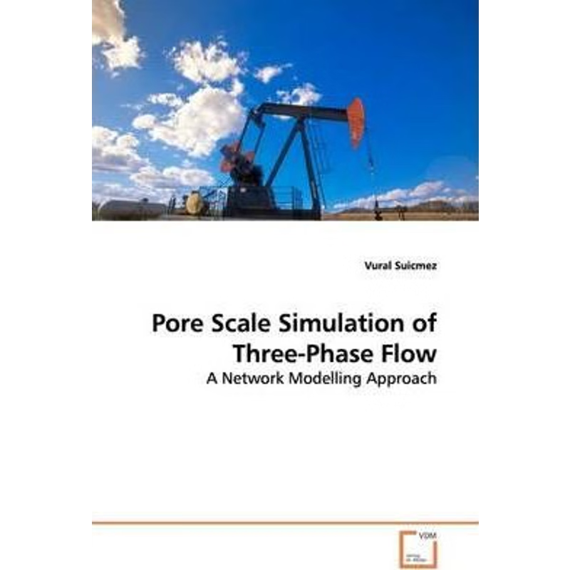 按需印刷不退不换Pore Scale Simulation of Three-Phase Flow[9783639097863]