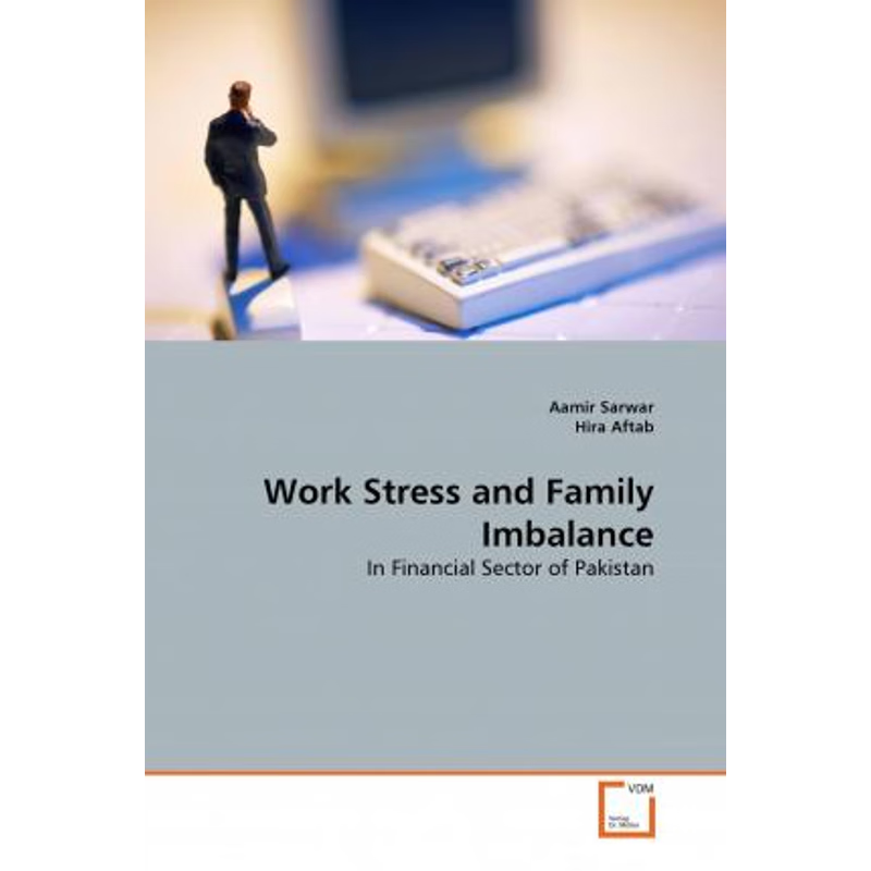 按需印刷Work Stress and Family Imbalance[9783639360189]