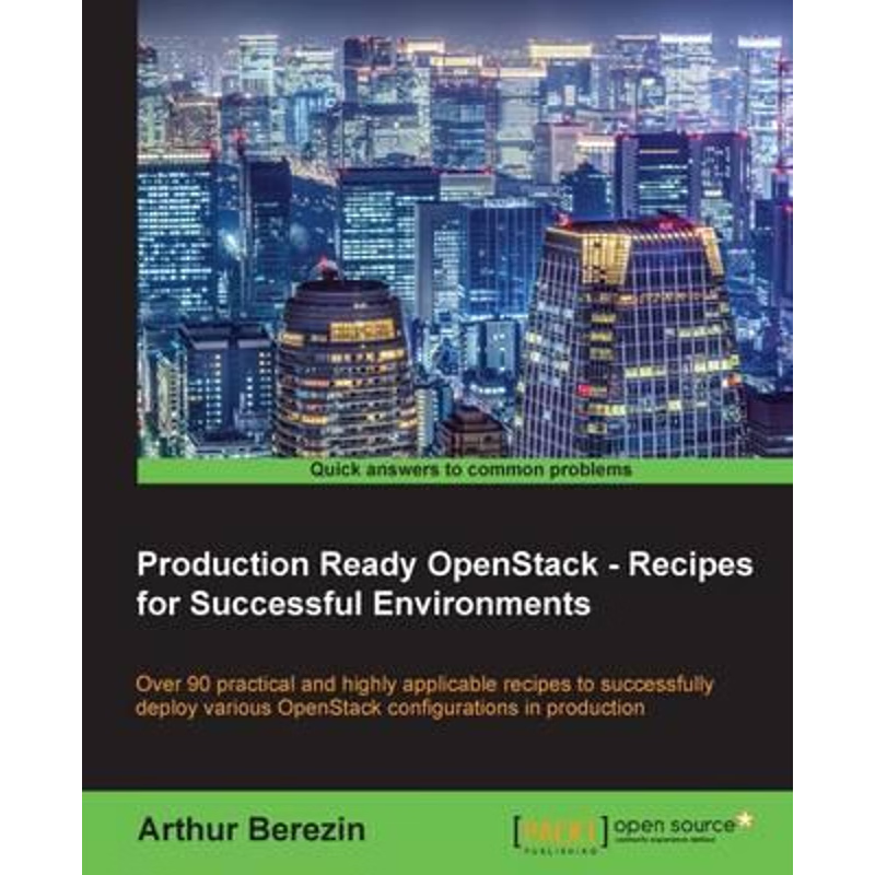 按需印刷Production Ready OpenStack - Recipes for Successful Environments[9781783986903]