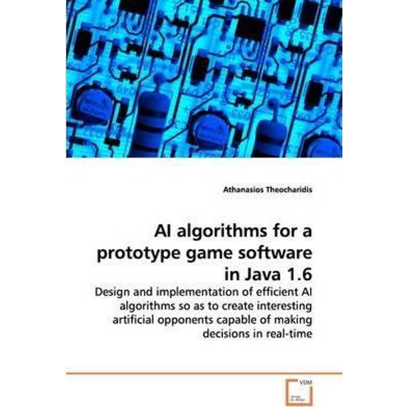 按需印刷不退不换AI algorithms for a prototype game software in Java 1.6[9783639171587]