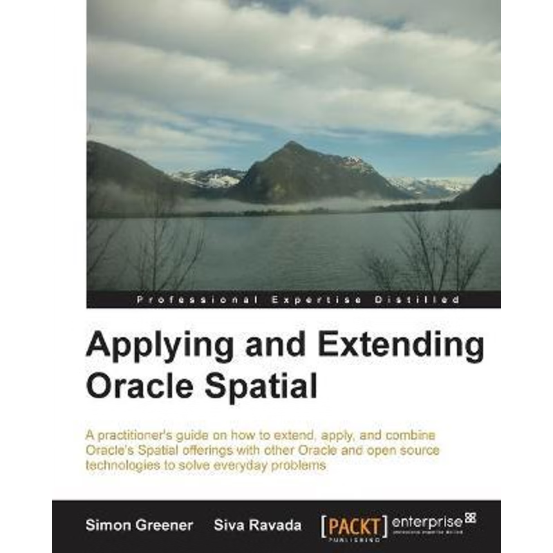 按需印刷Applying and Extending Oracle Spatial[9781849686365]