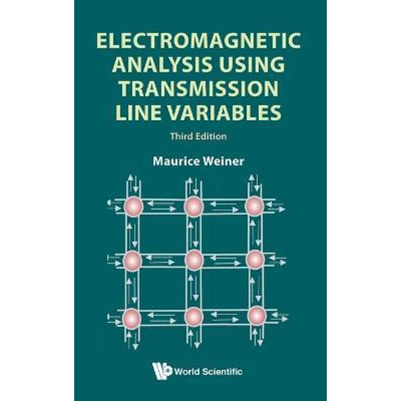 按需印刷Electromagnetic Analysis Using Transmission Line Variables[9789813225022]