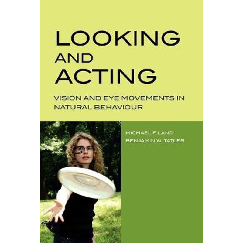 按需印刷Looking and Acting:Vision and eye movements in natural behaviour[9780198570943]