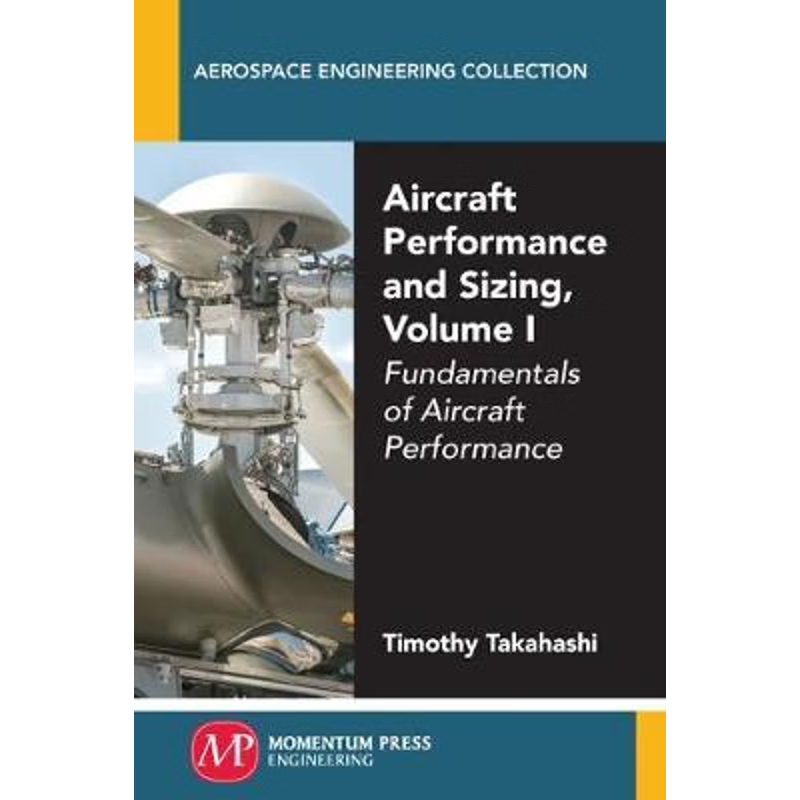 按需印刷不退不换Aircraft Performance and Sizing, Volume I[9781606506837]