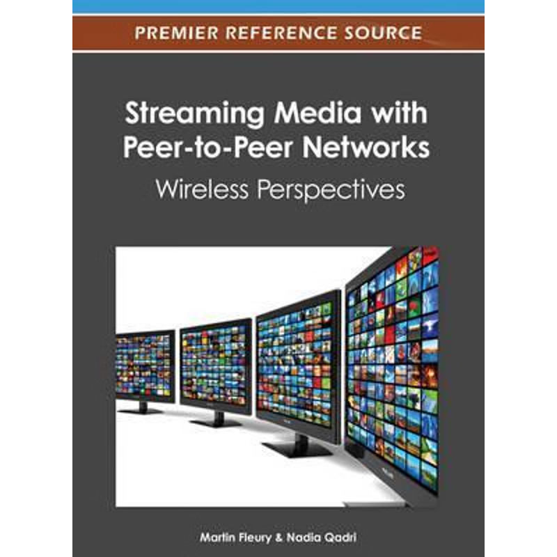 按需印刷Streaming Media with Peer-To-Peer Networks[9781466616134]
