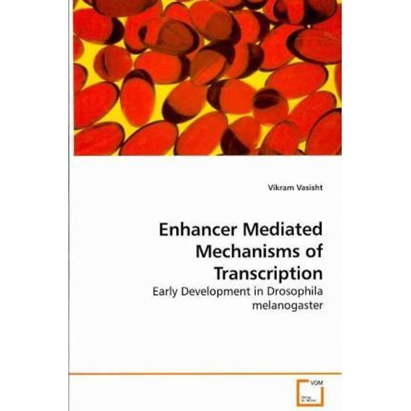 按需印刷Enhancer Mediated Mechanisms of Transcription[9783639177336]