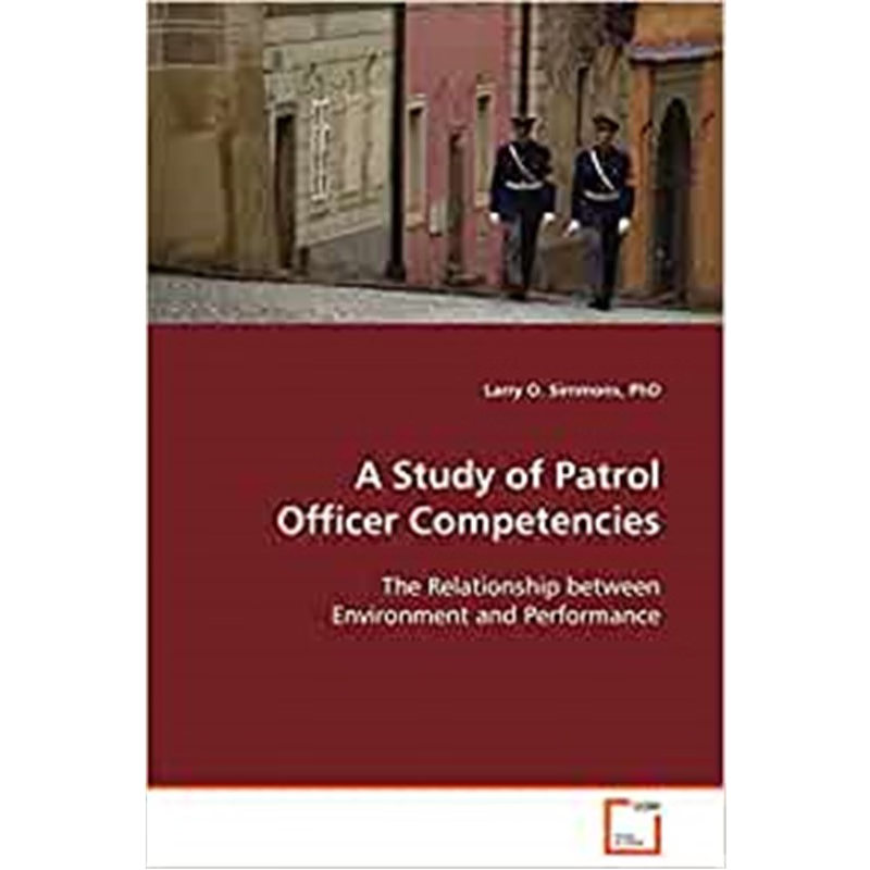 按需印刷A Study of Patrol Officer Competencies[9783639104349]