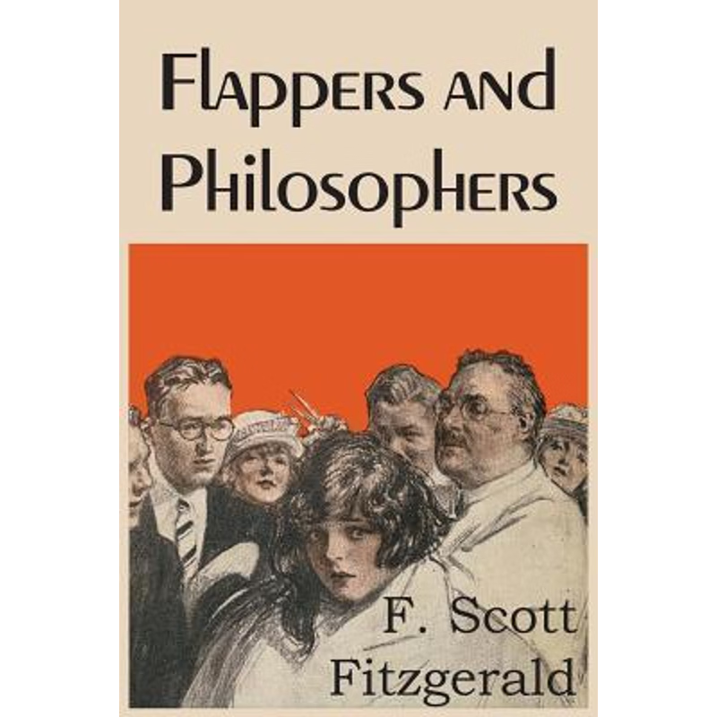 按需印刷Flappers and Philosophers[9781483706160]