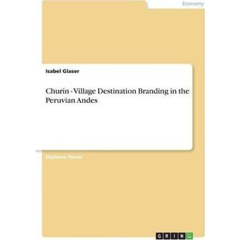 按需印刷Churin - Village Destination Branding in the Peruvian Andes[9783640647590]