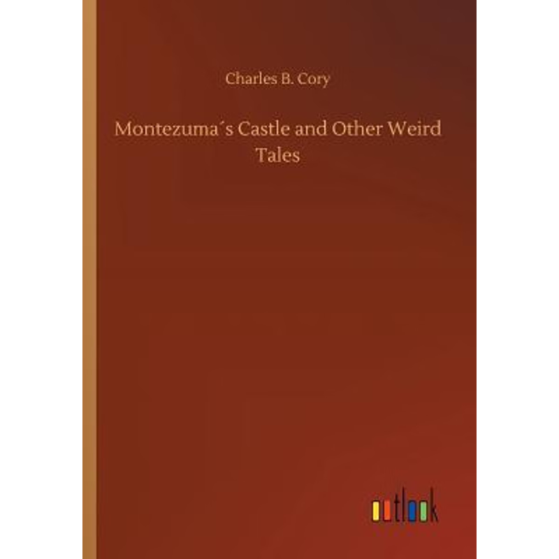 按需印刷Montezuma?s Castle and Other Weird Tales[9783734029745]