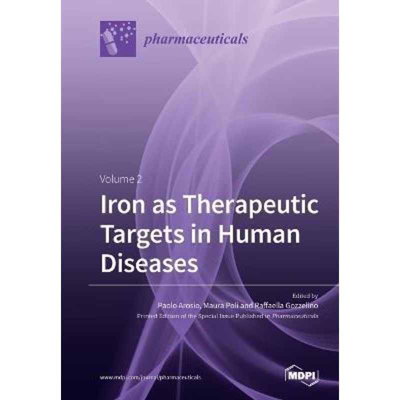 按需印刷Iron as Therapeutic Targets in Human Diseases[9783039281145]