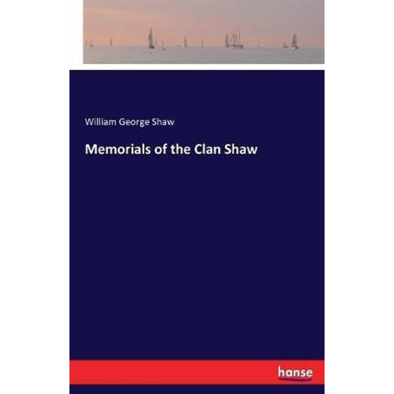 按需印刷Memorials of the Clan Shaw[9783337390044]