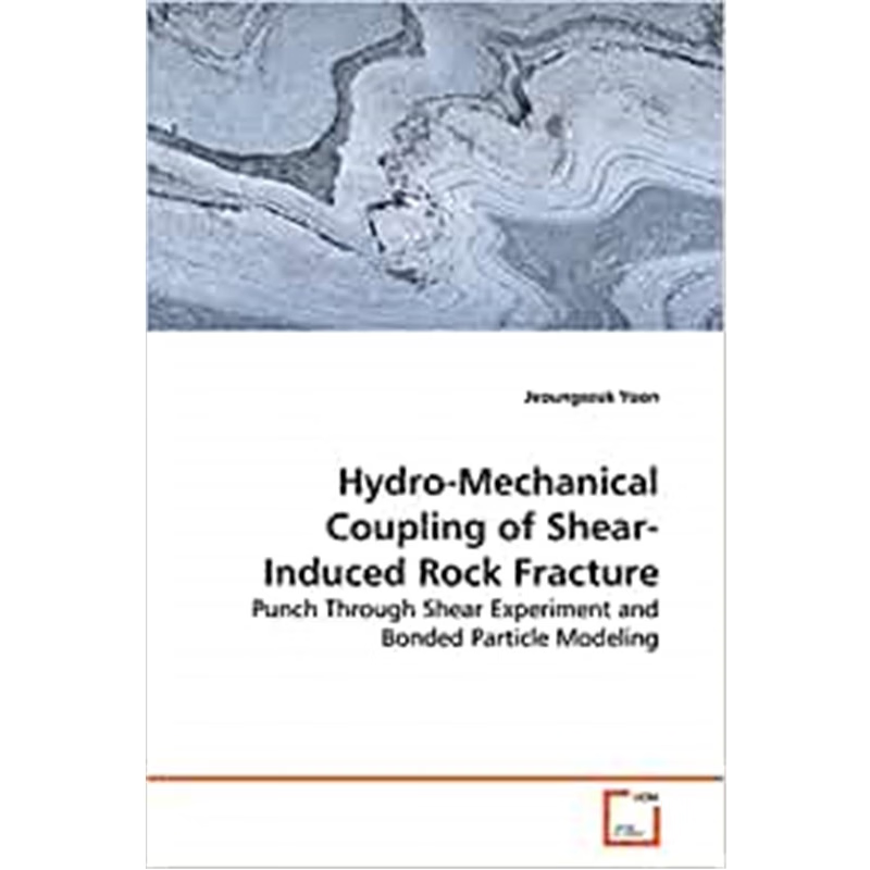 按需印刷Hydro-Mechanical Coupling of Shear-Induced Rock Fracture[9783639035025]