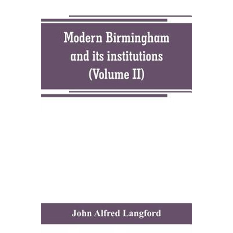 按需印刷Modern Birmingham and its institutions[9789353800314]