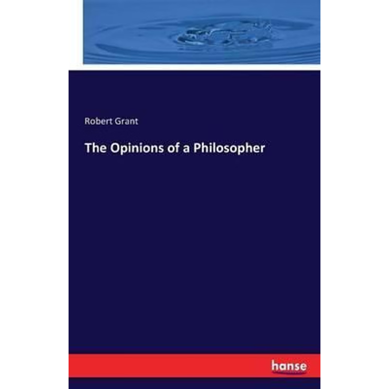 按需印刷The Opinions of a Philosopher[9783743303102]