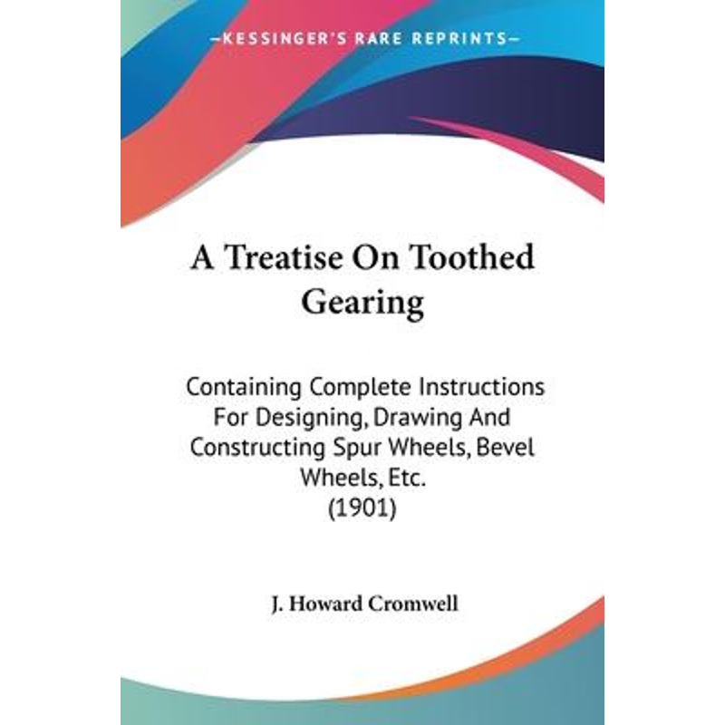 按需印刷不退不换A Treatise On Toothed Gearing[9780548667279]