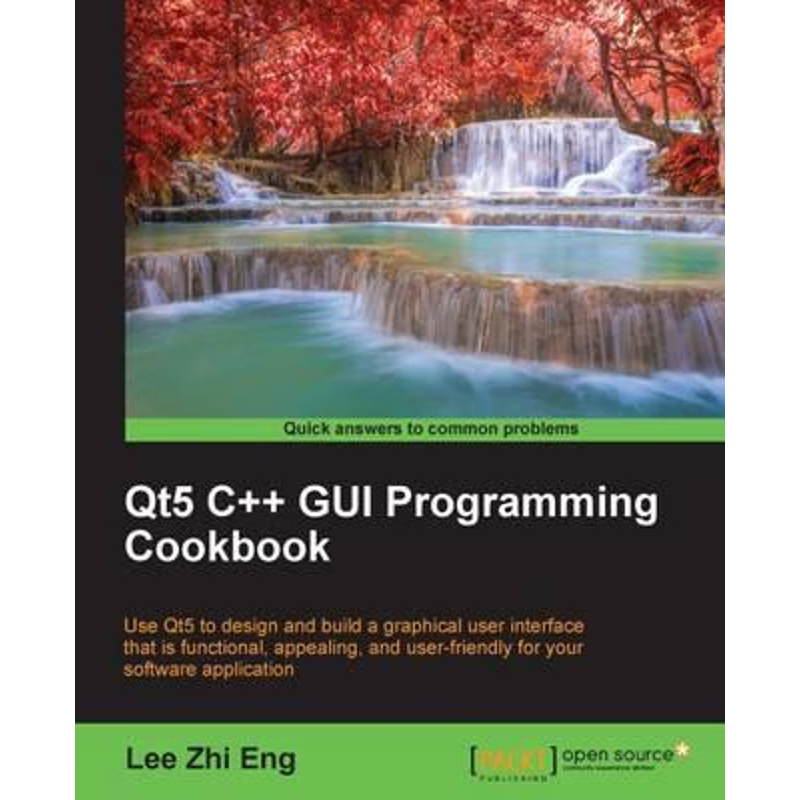 按需印刷Qt5 C++ GUI Programming Cookbook[9781783280278]